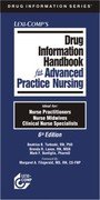 Drug Information Handbook for Advanced Practice Nursing,Used