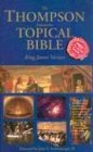 The Thompson Exhaustive Topical Bible: King James Version,New