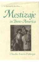 Mestizaje In Iberoamerica,Used