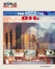The Need for Oil (World in ConflictThe Middle East),Used