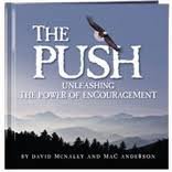 The Push : Unleashing The Power Of Encouragment,Used