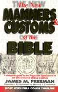 The New Manners And Customs Of The Bible (Pure Gold Classics)