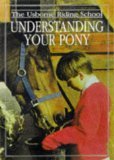 Understanding Your Pony (Riding School Series),Used