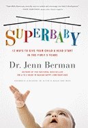 Super Baby: 12 Ways to Give Your Child a Head Start in the First 3 Years,Used