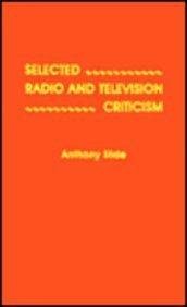 Selected Radio and Television Criticism,Used