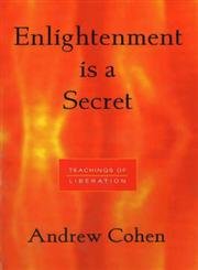 Enlightenment Is A Secret: Teachings Of Liberation,Used