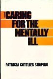 Caring for the Mentally Ill (An Impact Book),Used