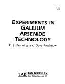 Experiments in Gallium Arsenide Technology (Advanced Technology Series),Used