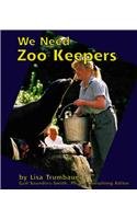We Need Zoo Keepers (Pebble Books),Used
