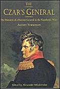 The Czar's General: The Memoirs of a Russian General in the Napoleonic Wars,Used
