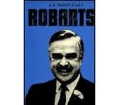 John P. Robarts: His Life and Government (Ontario Historical Studies Series),Used