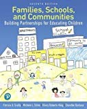 FAMILIES, SCHOOL AND COMMUNITIES : BUILDING PARTNERSHIPS FOR EDUCATING CHILDREN, 7TH EDITION,Used