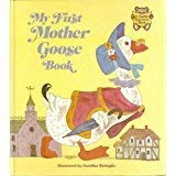 My First Mother Goose Book (A Golden Storytime Book),Used