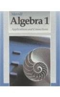 Merrill Algebra 1: Applications And Connections (Collectors Classics),New