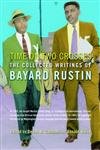 Time on Two Crosses: The Collected Writings of Bayard Rustin,Used