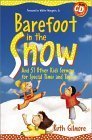 Barefoot In The Snow: And 51 Other Kids Sermons For Special Times And Topics (Children'S Sermons),New