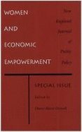 Women and Economic Empowerment: New England Journal of Public Policy Special Issue,Used