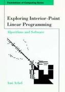 Exploring InteriorPoint Linear Programming: Algorithms and Software (Foundations of Computing),Used