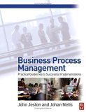 Business Process Management: Practical Guidelines to Successful Implementations,New