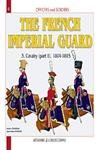 French Imperial Guard, Vol. 3: Cavalry, 18041815 (Officers and Soldiers),Used