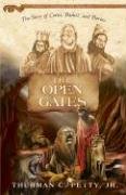 The Open Gates: The Story Of Cyrus, Daniel, And Darius (Family Favorites),New
