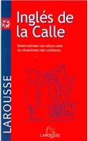 Ingles de la calle/ Chit Chat: Desenvuelvase con soltura ante las situaciones mas cotidianas (Spanish and English Edition),Used