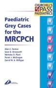 Paediatric Grey Cases for the MRCPCH (MRCPCH Study Guides),Used