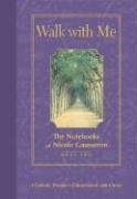 Walk With Me: The Notebooks Of Nicole Gausseron: Book Two (Notebooks Of Nicole Gausseron S),Used