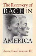 The Recovery of Race in America,Used