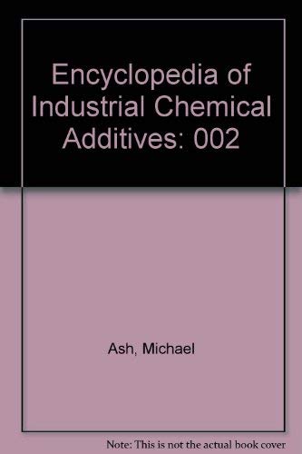 Encyclopedia of Industrial Chemical Additives, Vol. 2,Used