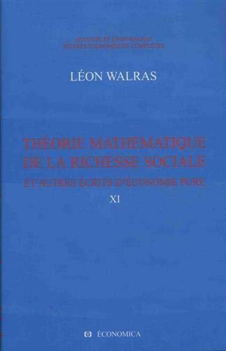 Thorie mathmatique de la richesse sociale et autres crits d'conomie pure,Used