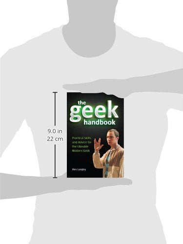 The Geek Handbook: Practical Skills and Advice for the Likeable Modern Geek,Used