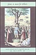 Jesus: A Man for Others,Used
