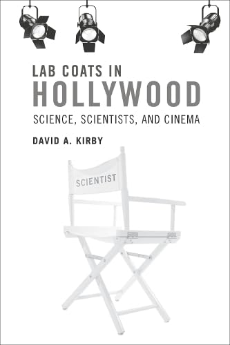 Lab Coats in Hollywood: Science, Scientists, and Cinema,Used