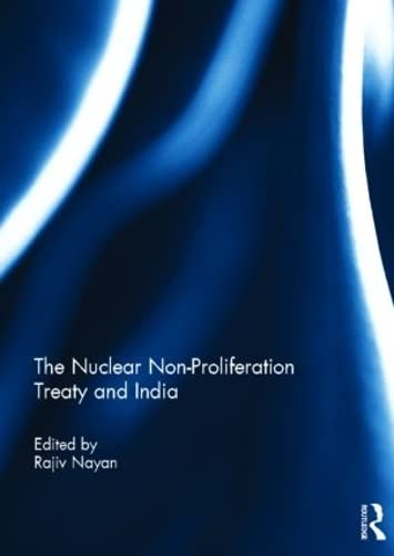 The Nuclear NonProliferation Treaty and India,Used