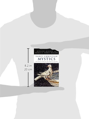 Early Christian Mystics: The Divine Vision of Spiritual Masters,Used