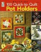 100 QuicktoQuilt Pot Holders,Used