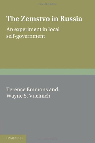 The Zemstvo In Russia: An Experiment In Local Selfgovernment,Used