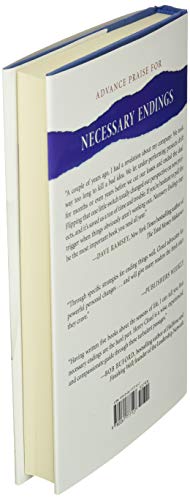 Necessary Endings: The Employees, Businesses, And Relationships That All Of Us Have To Give Up In Order To Move Forward,Used