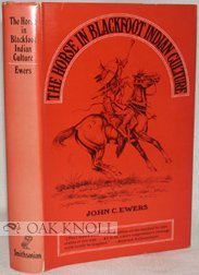 The Horse In Blackfoot Indian Culture,Used