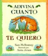 Adivina Cunto Te Quiero / Guess How Much I Love You,New