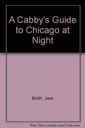 A Cabby's Guide to Chicago at Night,Used