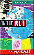 In the Net: A Guide for Activists,Used
