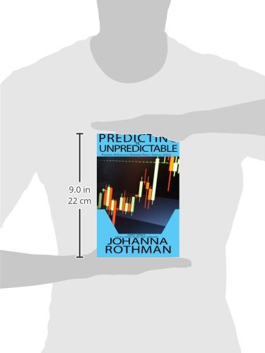 Predicting the Unpredictable: Pragmatic Approaches to Estimating Cost or Schedule,Used