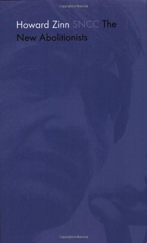 SNCC: The New Abolitionists (Radical 60s),Used