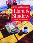 Keys To Painting Light & Shadow