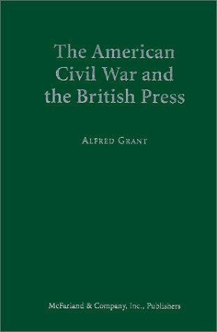 The American Civil War And The British Press,Used