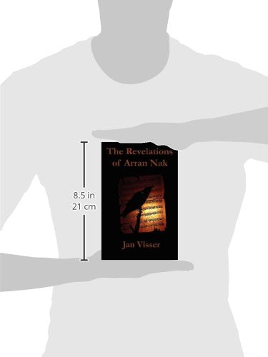 The Revelations of Arran Nak: Part II of The Revelations Saga,Used