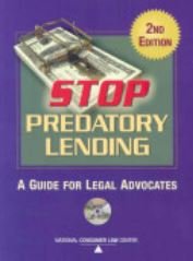 Stop predatory lending: A guide for legal advocates, with companion CDRom,Used