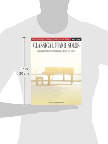 Classical Piano Solos First Grade: John Thompson's Modern Course Compiled and edited by Philip Low, Sonya Schumann & Charmaine,Used